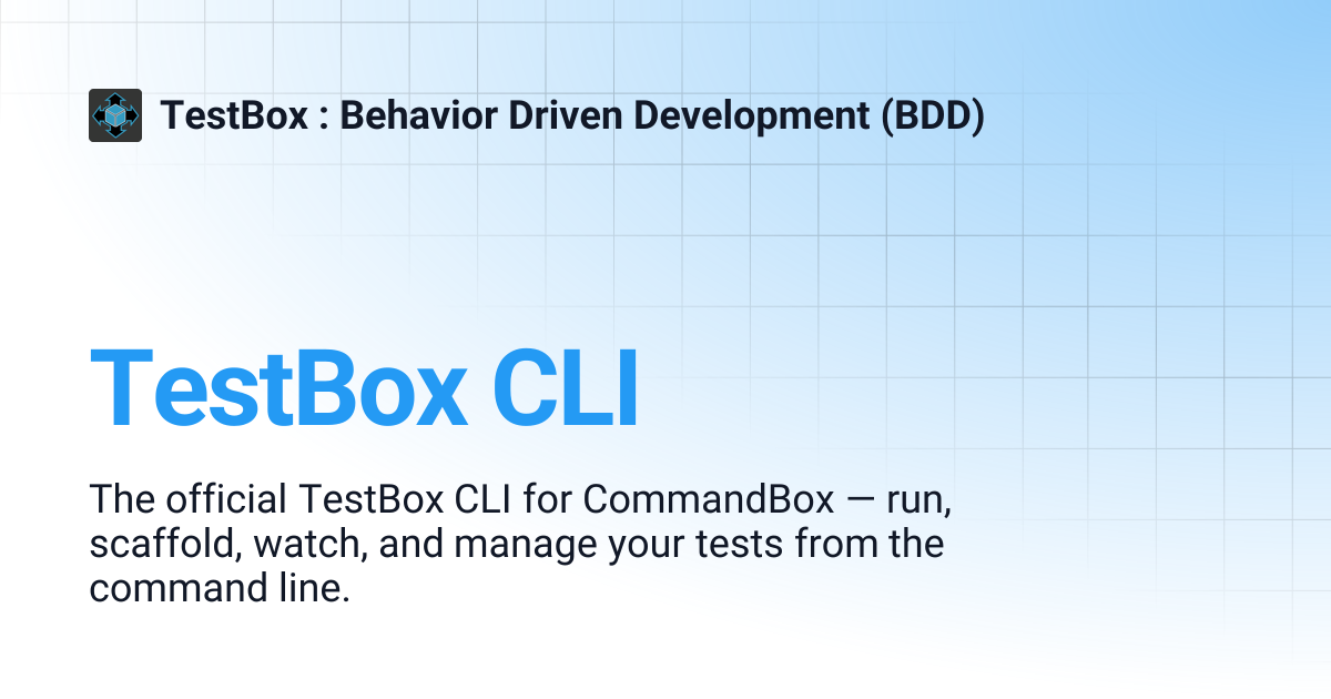 TestBox CLI | TestBox : Behavior Driven Development (BDD)